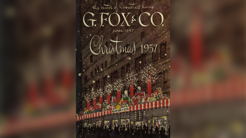 Remembering G. Fox & Co. - Connecticut Museum of Culture and History